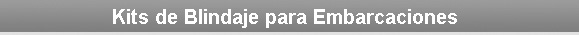 blindajes kit